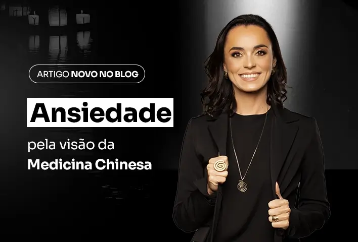 Ansiedade pela visão da Medicina Chinesa
